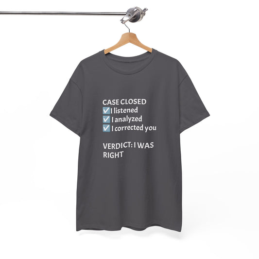 Verdict: I Was Right Tee