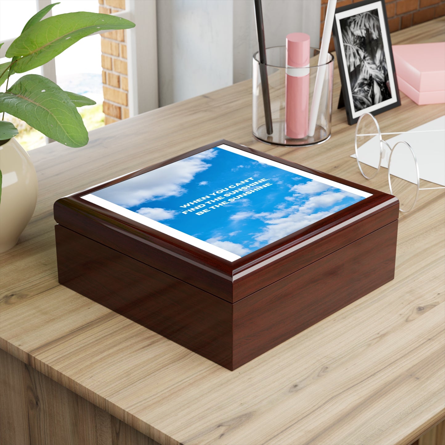 Jewelry Box — 'When You Can't Find the Sunshine, Be the Sunshine' Sky