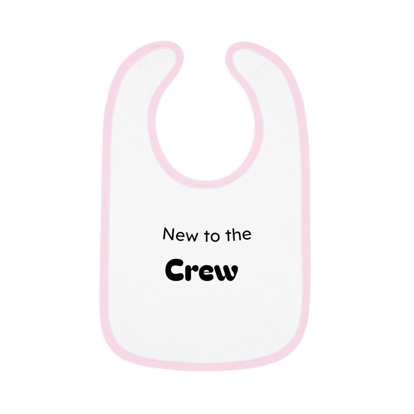 New to the Crew Baby Bib